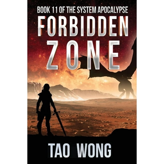 System Apocalypse Forbidden Zone: A Space Opera, Post-Apocalyptic LitRPG, Book 11, (Paperback)