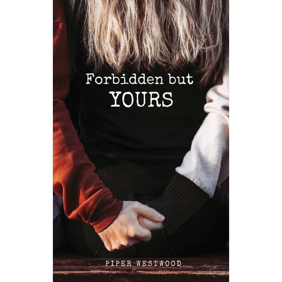 Forbidden but Yours, (Paperback)