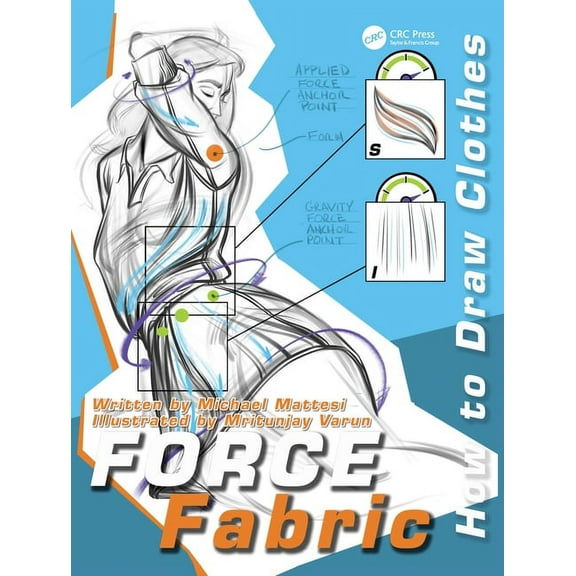 Force Drawing FORCE Fabric: How to Draw Clothes, (Paperback)