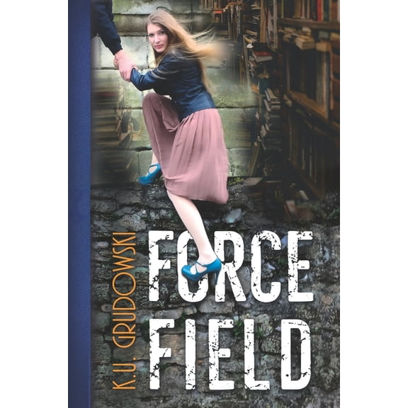 Force Field: A Young Adult Dystopian Force Field, Book 1, (Paperback)