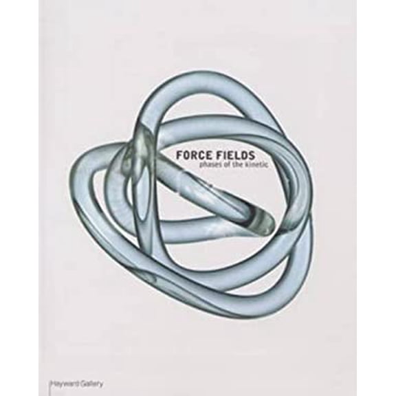 Pre-Owned Force Fields : Phases of the Kinetic 9781853322112 Used