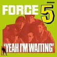 thumbnail image 1 of Force Five - Yeah I'm Waiting - Music & Performance - Vinyl, 1 of 1