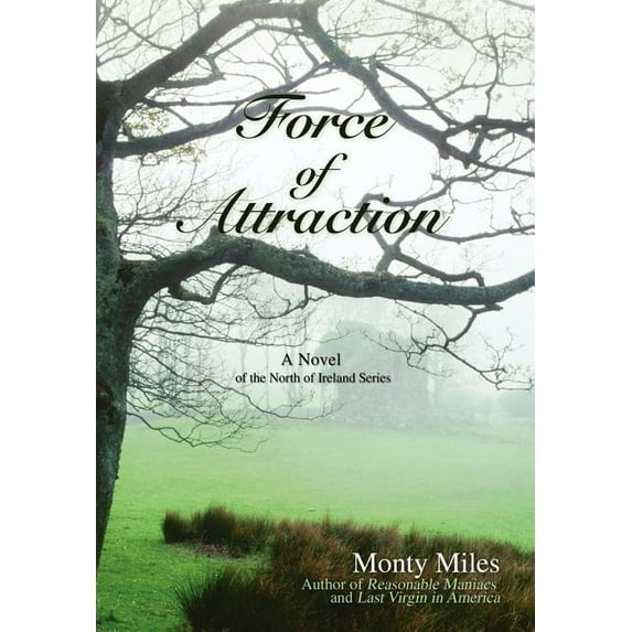 Force of Attraction: A Novel of the North of Ireland Series (Hardcover)