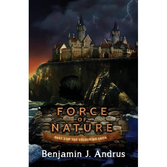 Force of Nature: Part Two of the Veldorian Saga, (Paperback)