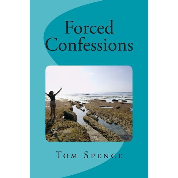 Forced Confessions
