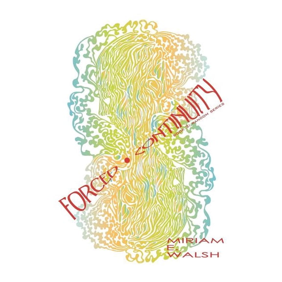 Forced Continuity: Book 3: Random Series (Paperback)