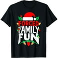 thumbnail image 1 of Forced Family Fun Matching Pajama Funny Christmas Adult Kids T-Shirt, 1 of 3