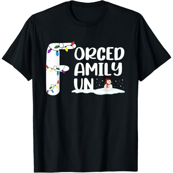 Forced Family Fun Sarcastic Christmas Family Christmas T-Shirt