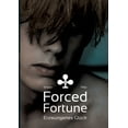 thumbnail image 1 of Forced Fortune: Erzwungenes Glück - Files (Paperback), 1 of 1