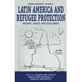 thumbnail image 1 of Forced Migration Latin America and Refugee Protection: Regimes, Logics, and Challenges, Book 41, (Paperback), 1 of 1