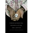thumbnail image 1 of Forced Migration, Reconciliation, and Justice, (Paperback), 1 of 1