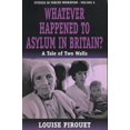 thumbnail image 1 of Forced Migration Whatever Happened to Asylum in Britain?: A Tale of Two Walls, Book 9, (Paperback), 1 of 1