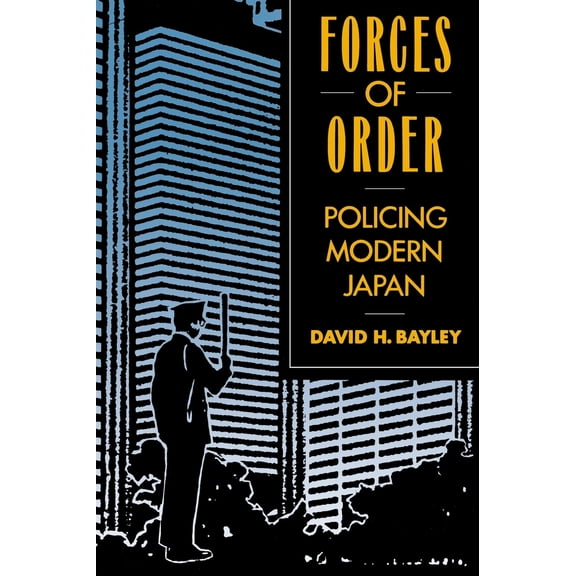 Pre-Owned Forces of Order: Policing Modern Japan (Paperback) 0520072626 9780520072626