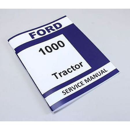 Ford 1000 Tractor Service Repair Workshop Manual Technical New Oem Overhaul