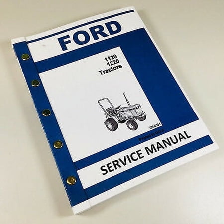 Ford 1120 1220 Tractor Service Repair Shop Manual Technical New Oem Overhaul