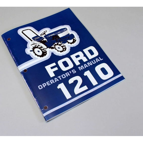 Ford 1210 Tractor Owners Operators Manual Maintenance Diesel Operations Book