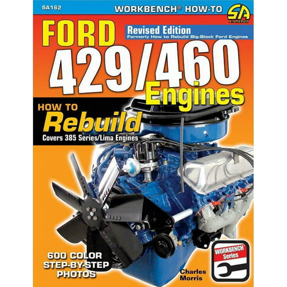 Ford 429/460 Engines: How to Rebuild, (Paperback)