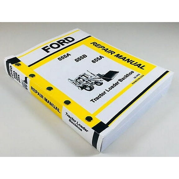 Ford 555A 555B 655A Tractor Loader Backhoe Service Repair Shop Manual Technical