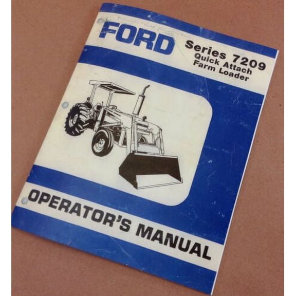 Ford 7209 Series Farm Loader Operators Manual For 2810 2910 3910 4610 Tractors