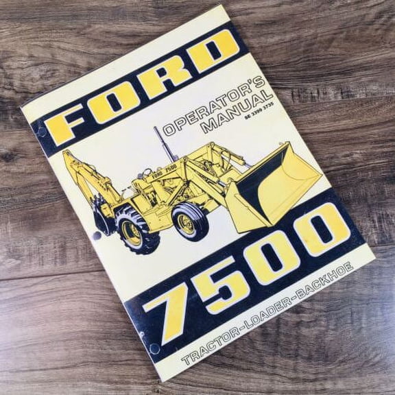Ford 7500 Tractor Loader Backhoe Operators Manual Owners Book Maintenance