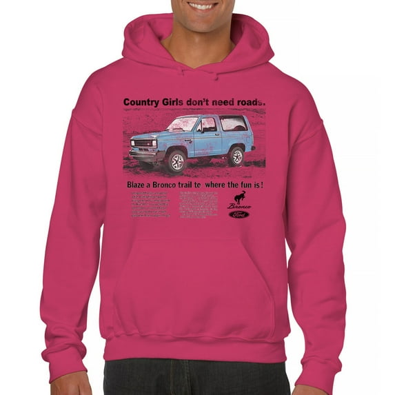 Ford Bronco Country Girls Don't Need Roads Sweatshirt Vintage Truck Fan 4x4 Off Road Adventure Classic Car Hoodie