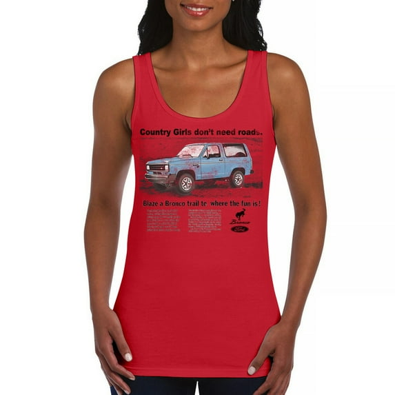 Ford Bronco Country Girls Don't Need Roads Women's Tank Top Vintage Truck Fan 4x4 Off Road Adventure Classic Car