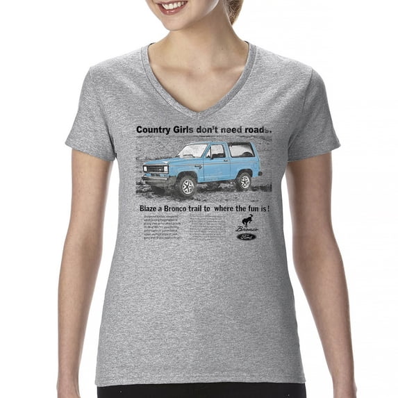 Ford Bronco Country Girls Don't Need Roads Women's V-Neck T-shirt Vintage Truck Fan 4x4 Off Road Adventure Classic Car Tee