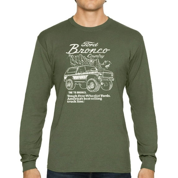 Ford Bronco Country Tough Free Wheeling 1978 Long Sleeve T-shirt Vintage Truck Fan 4x4 Off Road Classic Car Show
