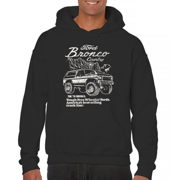 Ford Bronco Country Tough Free Wheeling 1978 Sweatshirt Vintage Truck Fan 4x4 Off Road Classic Car Show Hoodie