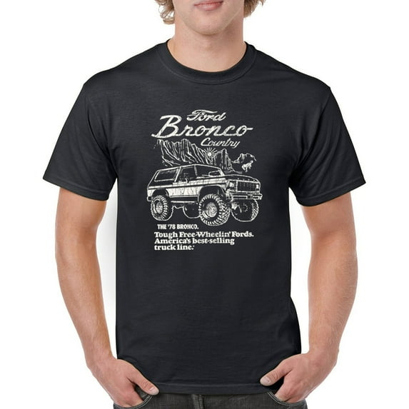 Ford Bronco Country Tough Free Wheeling 1978 T-shirt Vintage Truck Fan 4x4 Off Road Classic Car Show Men's Tee