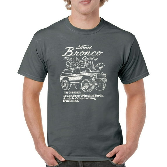 Ford Bronco Country Tough Free Wheeling 1978 T-shirt Vintage Truck Fan 4x4 Off Road Classic Car Show Men's Tee