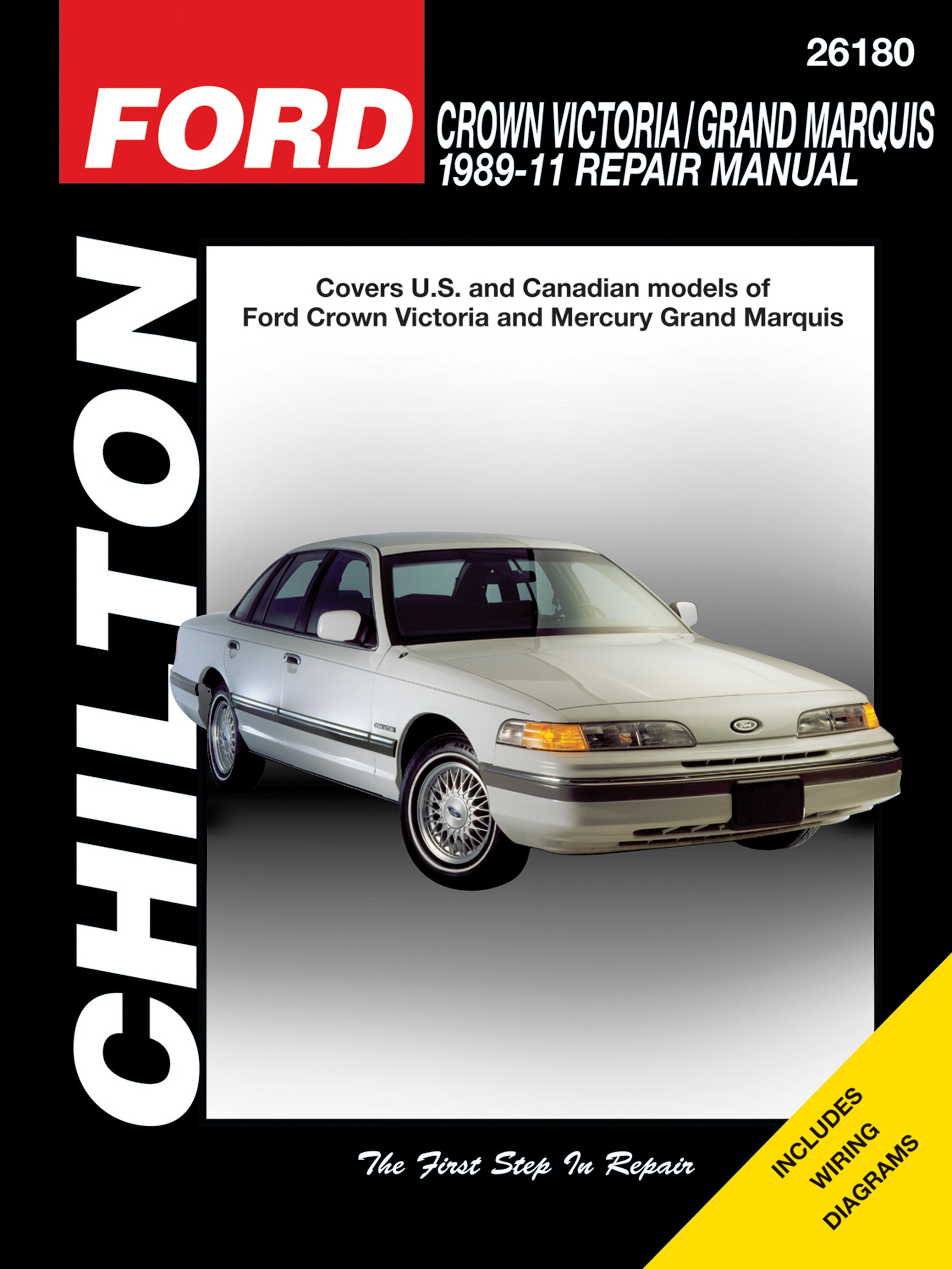 Ford Crown Victoria/Grand Marquis (89-10) for except the Mercury Marauder 5.8L V8 or natural gas-fueled models Chilton Repair Manual (USA) ^