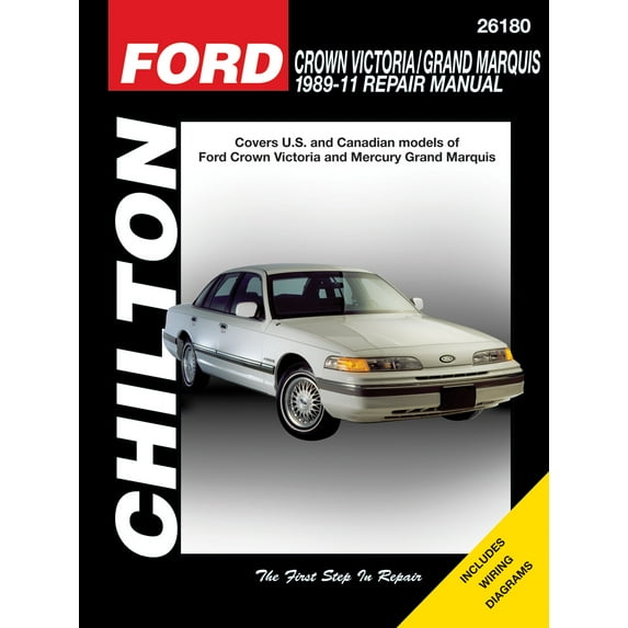 Ford Crown Victoria/Grand Marquis (89-10) for except the Mercury Marauder 5.8L V8 or natural gas-fueled models Chilton Repair Manual (USA) ^