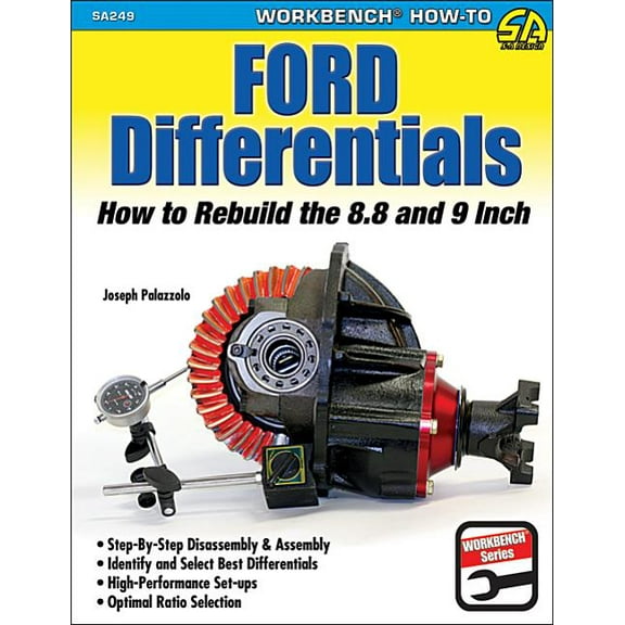 Ford Differentials: Rebuild 8.8 &amp; 9 Inch: How to Rebuild the 8.8 and 9-Inch, (Paperback)