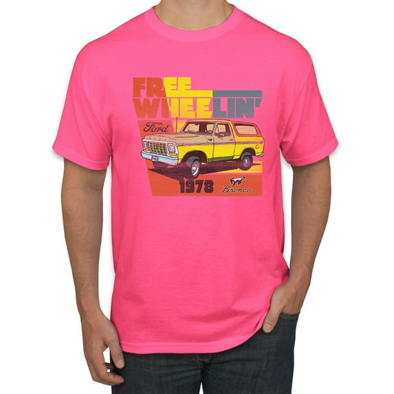 Ford Free Wheelin 1978 Bronco Classic Rasta 70s | Mens Cars and Trucks Graphic T-Shirt, Neon Pink, 2XL