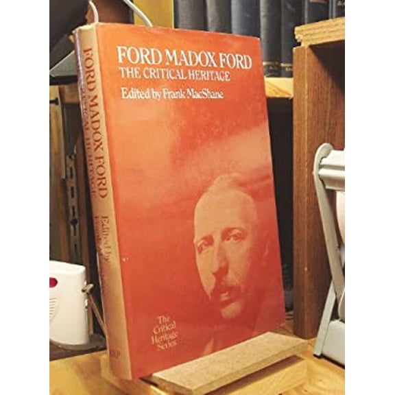 Pre-Owned Ford Madox Ford: The Critical Heritage (Hardcover) 071006957X 9780710069573