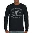 thumbnail image 1 of Ford Motor Co Bronco Detroit MI Long Sleeve T-shirt Vintage Truck Since 1966 4x4 Off Road Adventure Classic Car Fan, 1 of 7