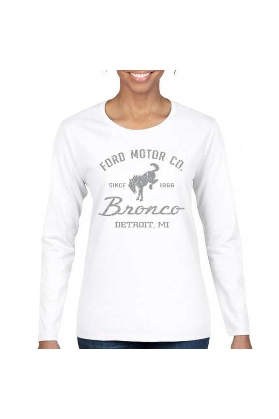 Ford Motor Co Bronco Detroit MI Women's Long Sleeve T-shirt Vintage Truck Since 1966 4x4 Off Road Adventure Classic Car Fan