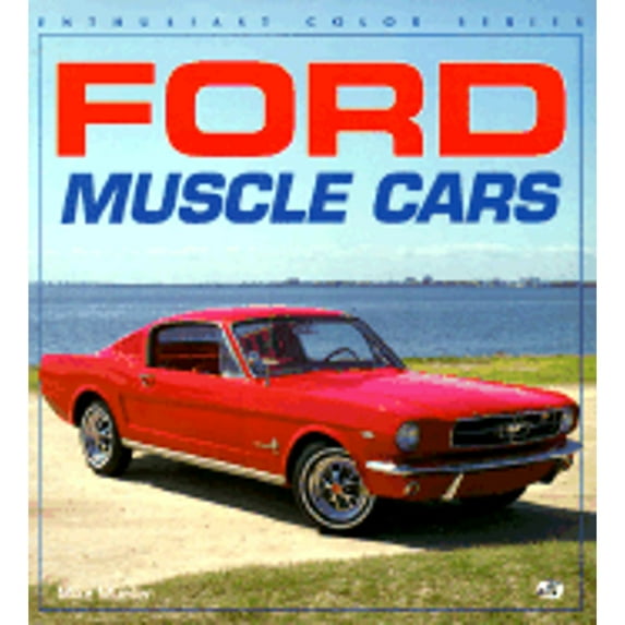 Pre-Owned Ford Muscle Cars (Enthusiast Color Series) (Paperback) 0879388153 9780879388157