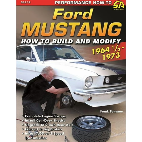 Ford Mustang 1964 1/2 - 1973: How to Build & Modify (Paperback)