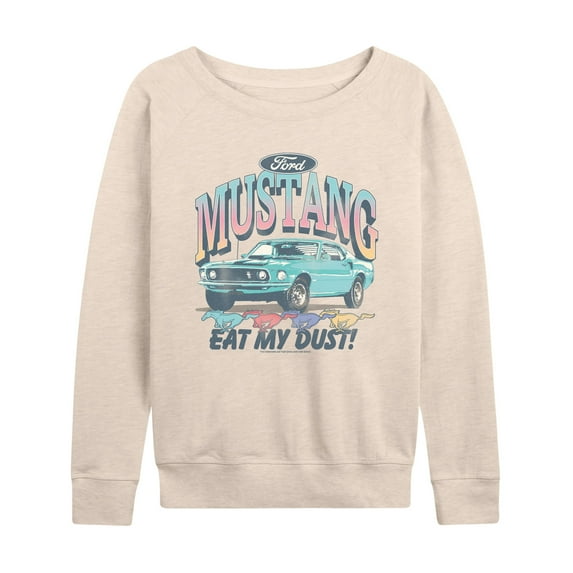 Ford - Mustang Eat My Dust - Women's French Terry Long Sleeve Pullover