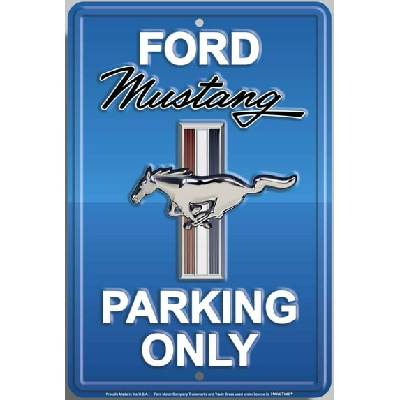 HangTime Ford Mustang Parking Only 8x12 inch Sign Velocity Blue