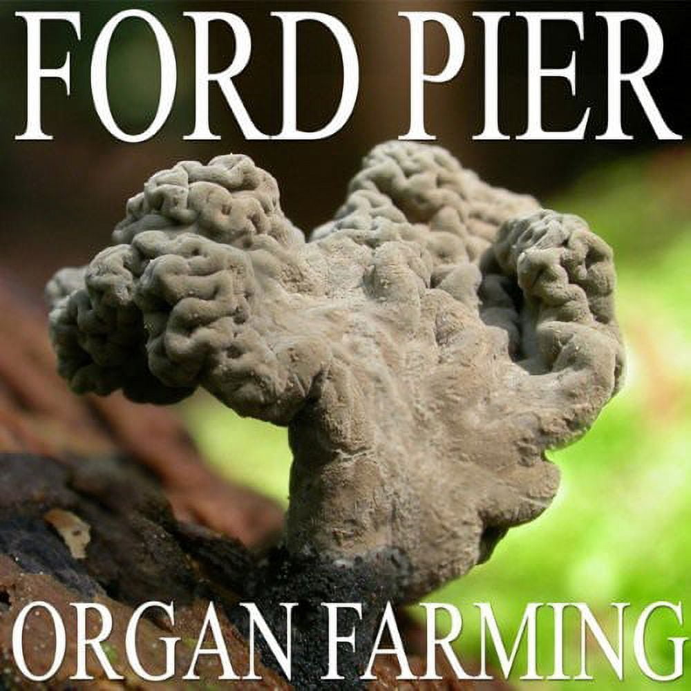 Ford Pier - Organ Farming - Rock - CD