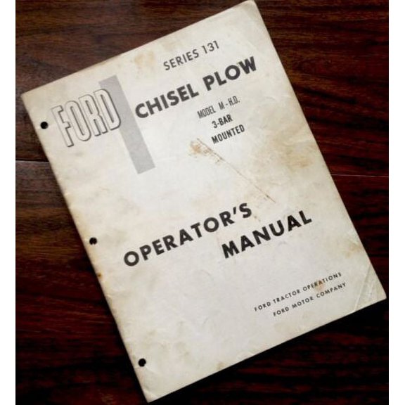 Ford Series 131 Chisel Plow Model M-H.D. 3-Bar Mounted Operators Owners Manual