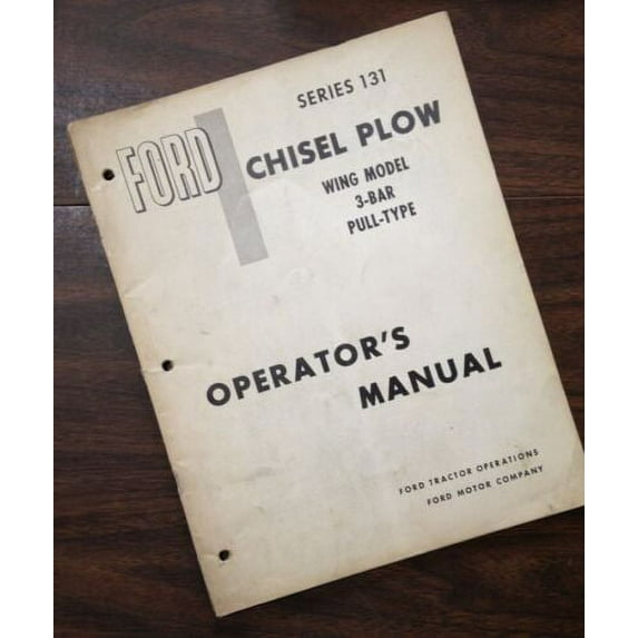 Ford Series 131 Chisel Plow Wing Model 3-Bar Pull-Type Operators Owners Manual