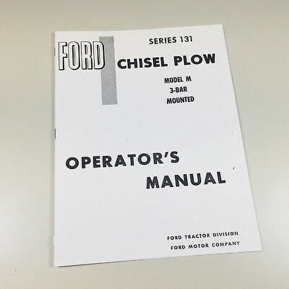 Ford Series 131 Plow Model M 3-Bar Mounted Owner Operators Manual