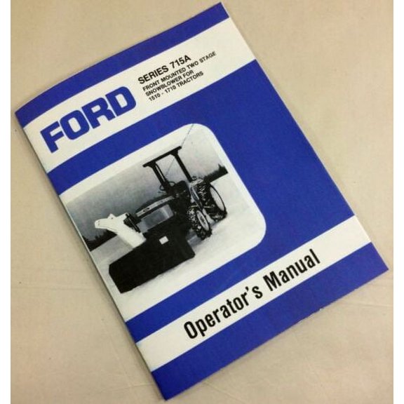 Ford Series 715A Front Mounted Snowblower For 1510-1710 Operators Owners Manual