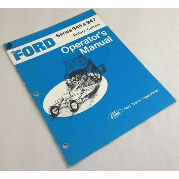 Ford Series 946 7 947 Rotary Cutters Operators Owners Manual