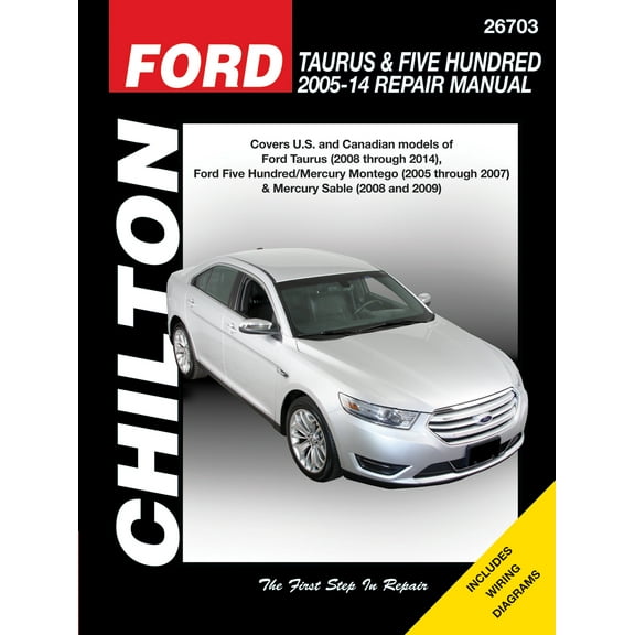 Ford Taurus & Five Hundred, Mercury Montego & Sable covering Taurus (2008-14), Five Hundred (2005-07), Montego (2005-07) & Sable (2008-09) Chilton Repair Manual (USA) ^
