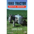 thumbnail image 1 of Pre-Owned Ford Tractor Data Book: Fordson to the Hundred Series (Paperback) 0760302405 9780760302408, 1 of 1